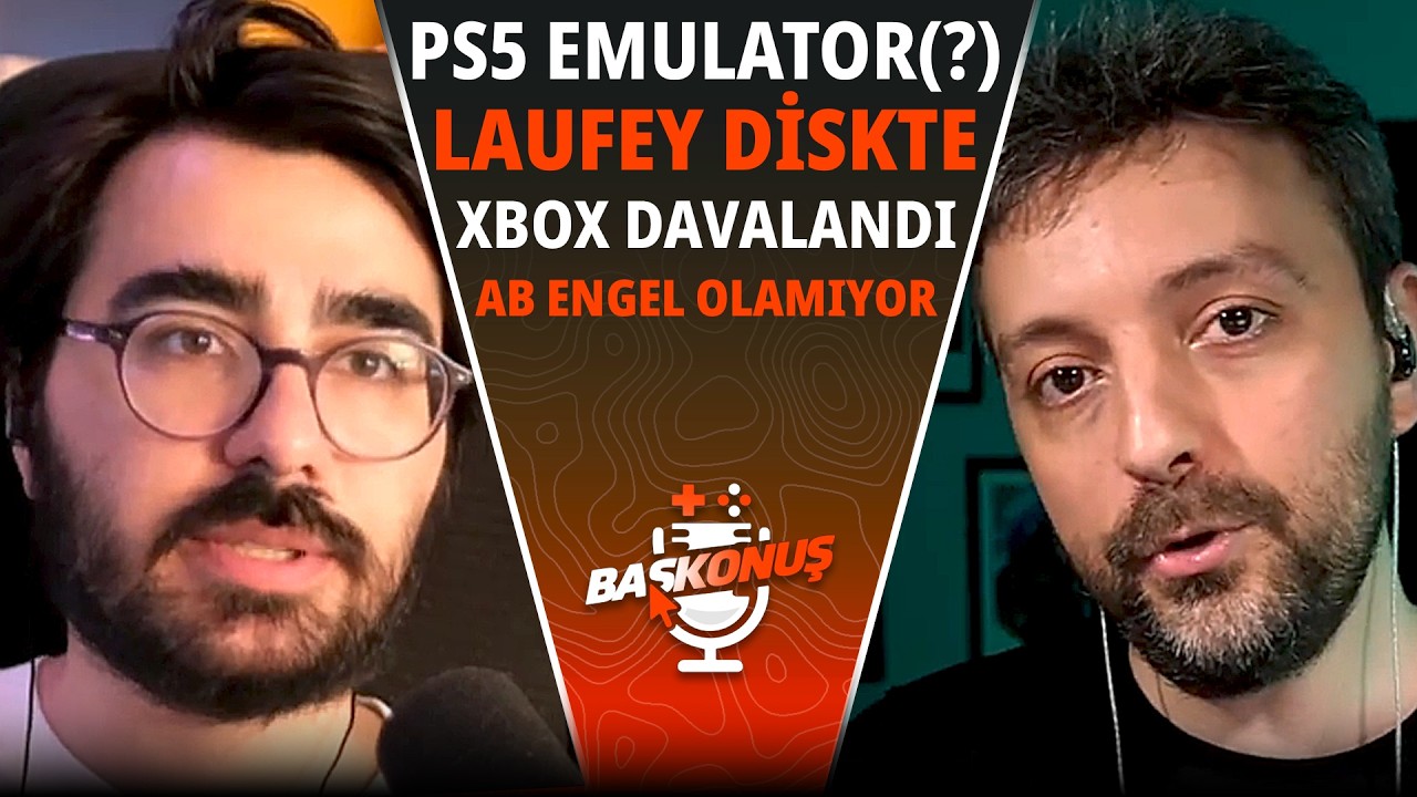 PS5 Emulat&ouml;r&uuml; G&ouml;z&uuml;kt&uuml; | @OrhunKayaalp ile Bas Konuş 17 Temmuz 2026