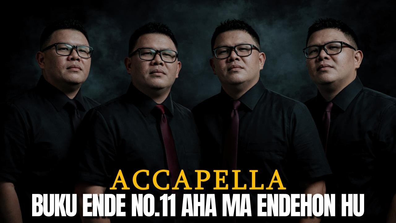 ACCAPELLA || BUKU ENDE NO. 11 || AHAMA ENDEHONONKU
