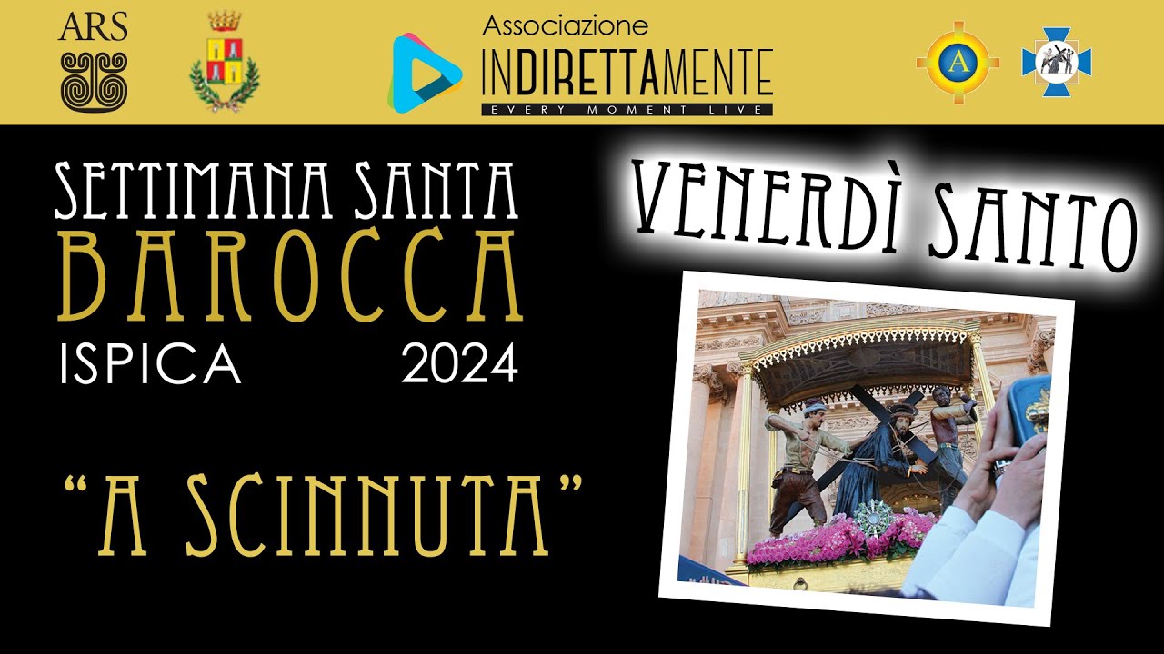 Settimana Santa Barocca 2024 Basilica SS. Annunziata Ispica - Venerdì Santo Ispica