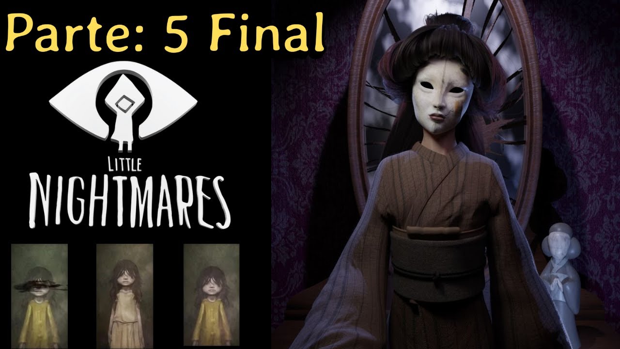 Little Nightmares (SUB ESPAÑOL) - Parte 5 {Final}.