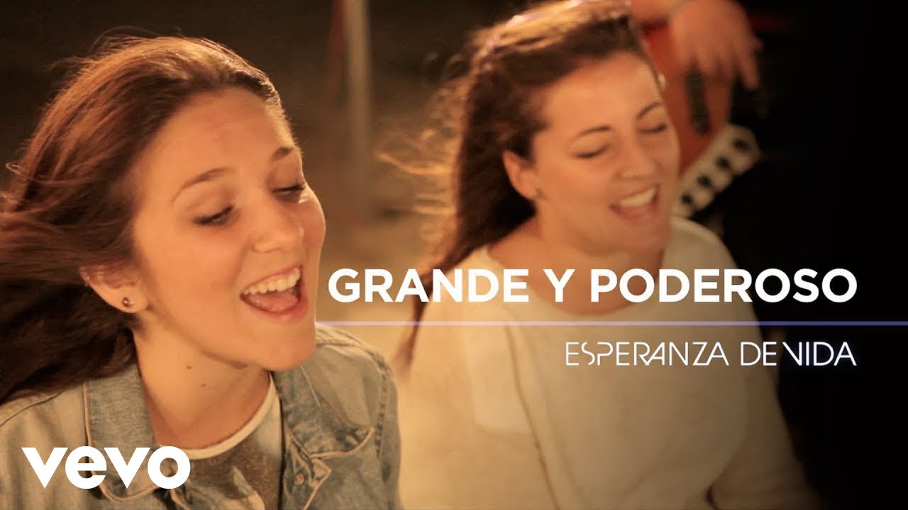 Esperanza de Vida - Esperanza de Vida - Grande y poderoso (Videoclip oficial)