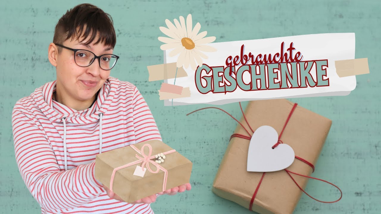 GEBRAUCHTE GESCHENKE 🎁 Kann man das machen oder ist das ein NO GO?