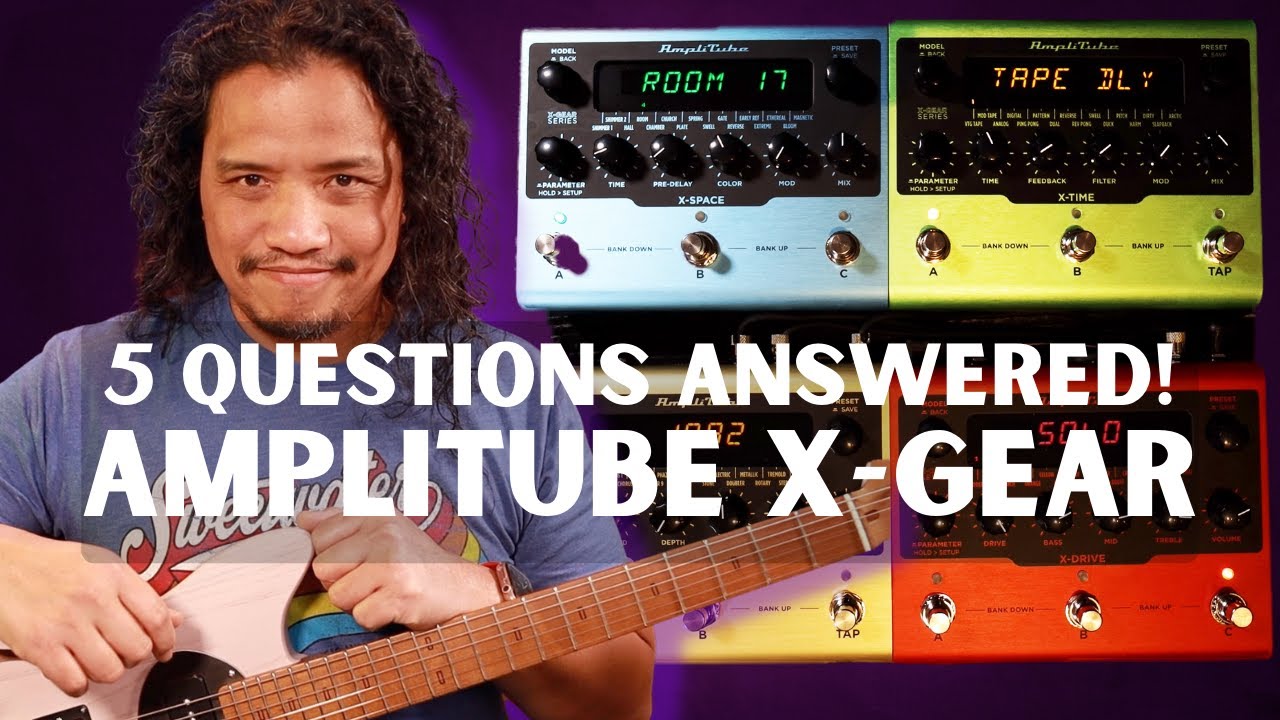 IK Multimedia Amplitube X-Gear Pedals - 5 Questions Answered! Sponsored by Sweetwater
