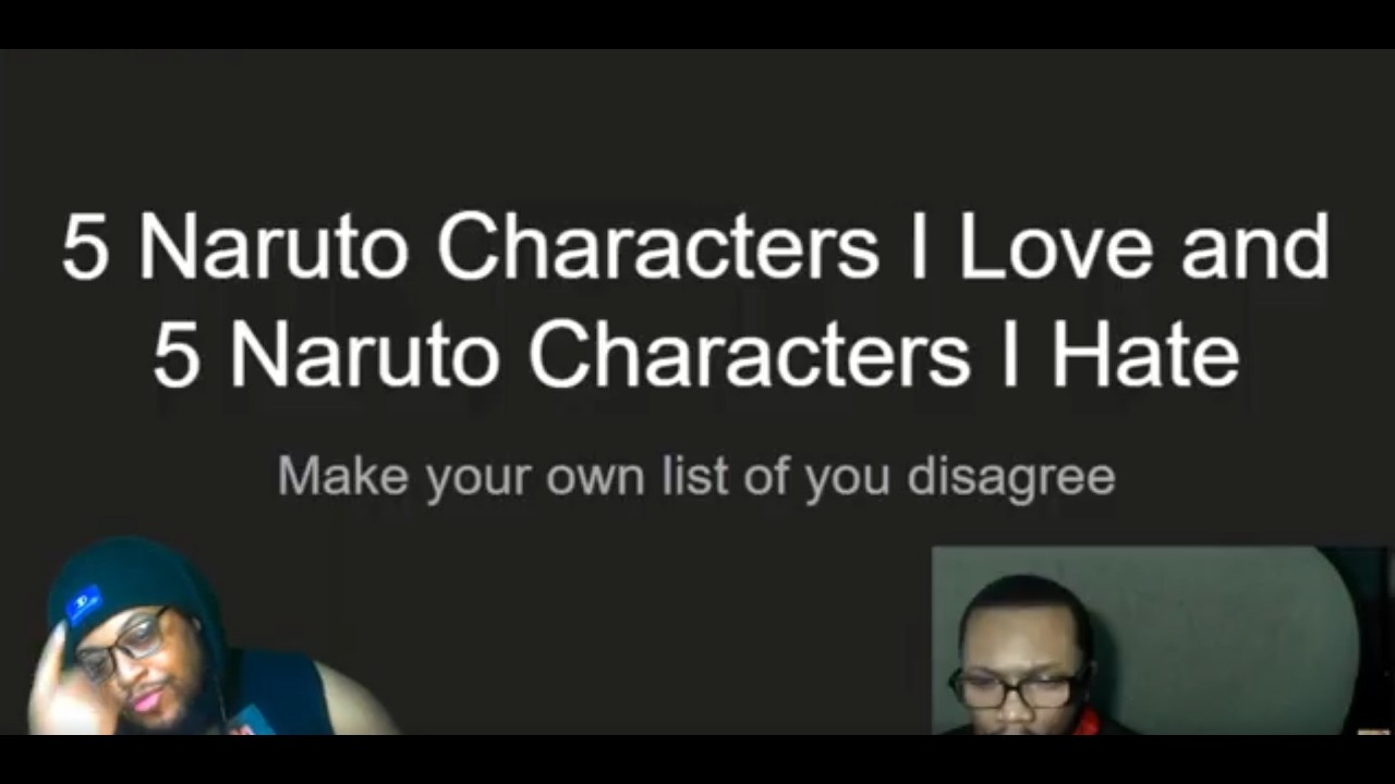 5 Naruto Characters I Love & Hate | REACTION | @mavericktheenigma9765​