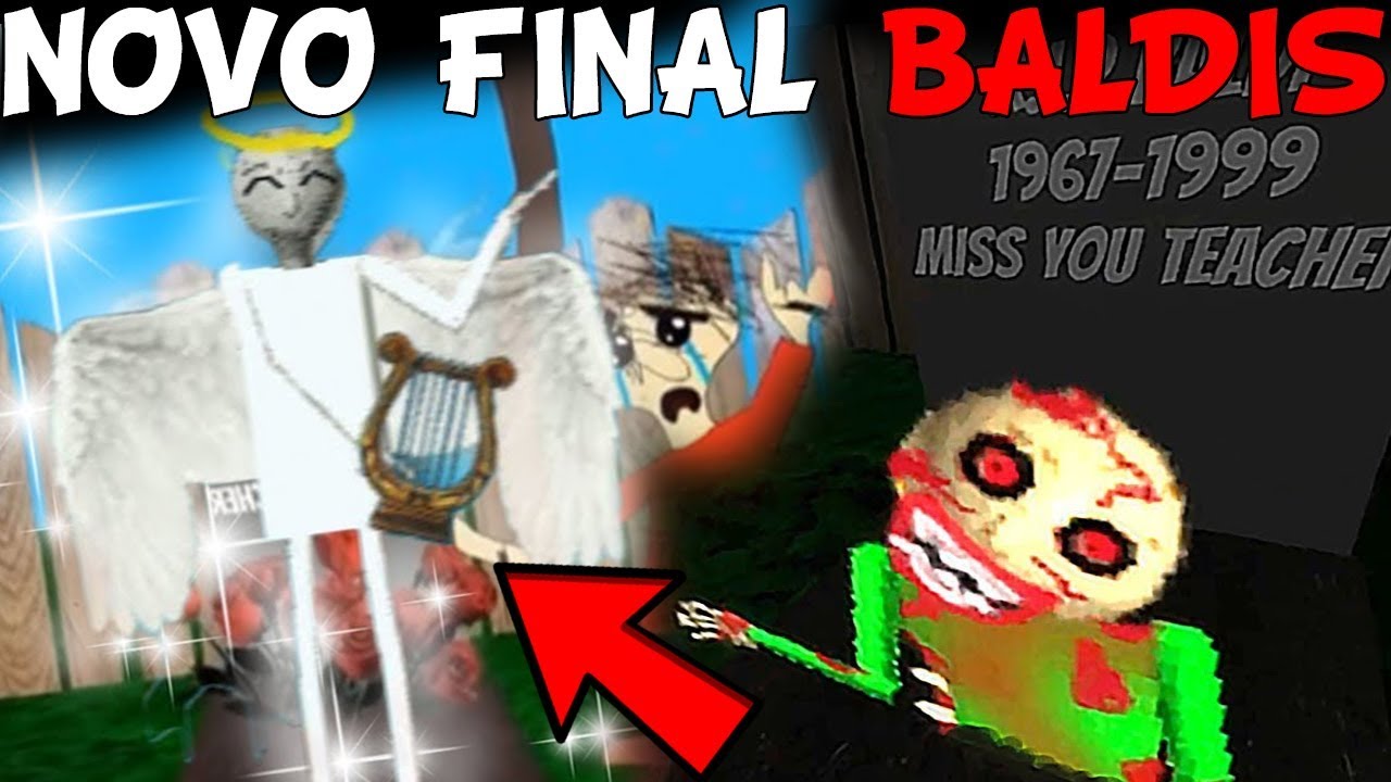 NOVO FINAL ÉPICO! BALDI SAIU DO SEU TÚMULO E VIROU UM ANJO! - Baldi's Basics In Education