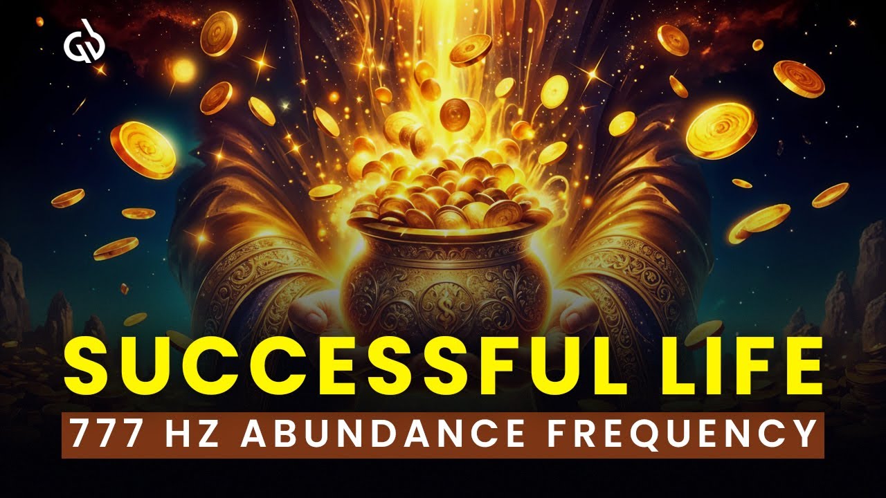 777 Hz Successful Life Frequency: Attract Abundance, Wealth & Happiness