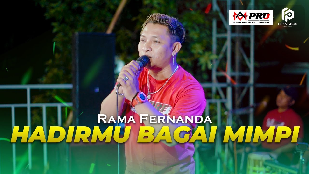 HADIRMU BAGAI MIMPI - RAMA FERNANDA | AM PRODUCTION LIVE GUNUNGSARI
