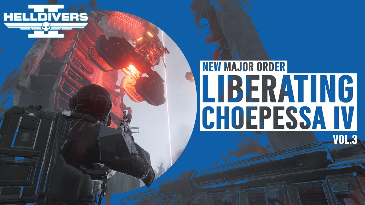 🔴 NEW MAJOR ORDER: Liberating Choepessa IV Vol.3 #helldivers2