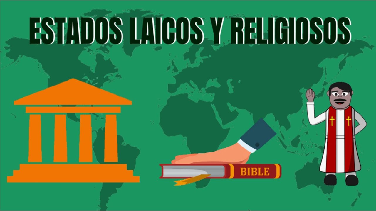 ESTADOS LAICOS Y ESTADOS RELIGIOSOS (Historia de las religiones #33)