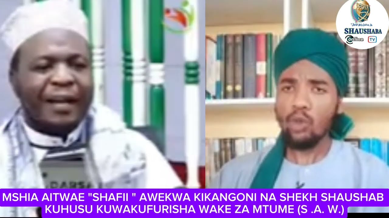 MSHIA  AKAANGWA NA MAFUTA NA SHEKH SHAUSHABA KUHUSU KUWAKUFURISHA NA KUWALAANI WAKE ZA MTUME S .A. W