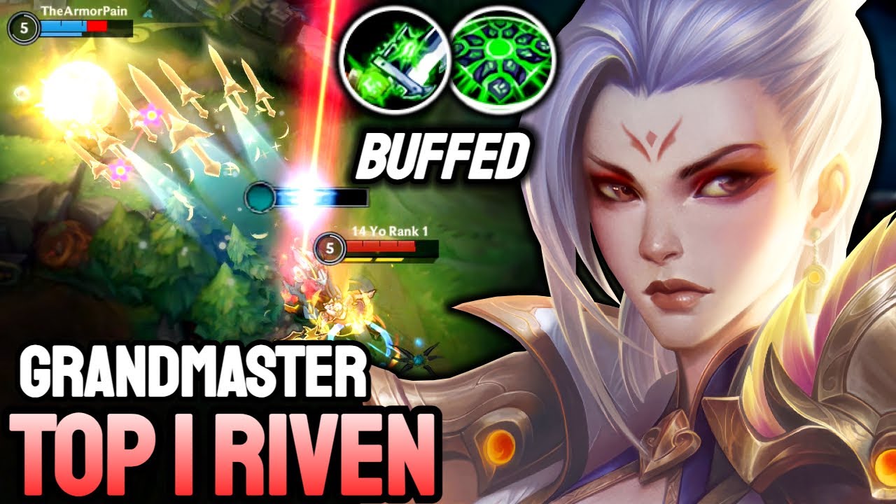 WILD RIFT RIVEN BUFF - TOP 1 RIVEN GAMEPLAY - GRANDMASTER RANKED