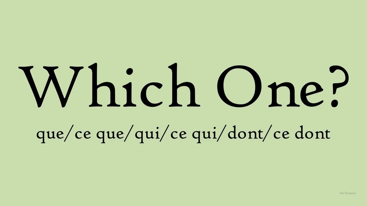 Comprendre facilement QUE, QUI, DONT, CE QUE, CE QUI, CE DONT ! #learnfrench