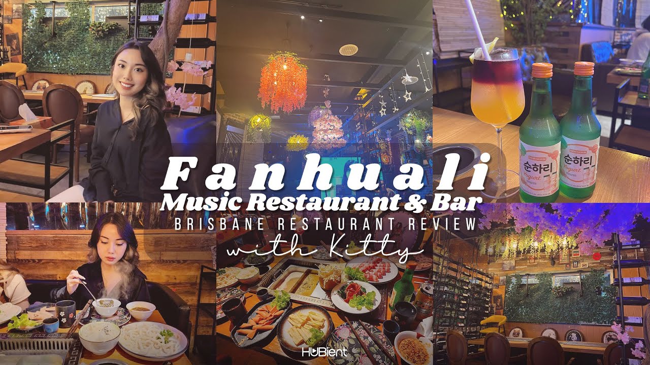 Fanhuali Music Restaurant & Bar | Brisbane Restaurant Review | Kitty