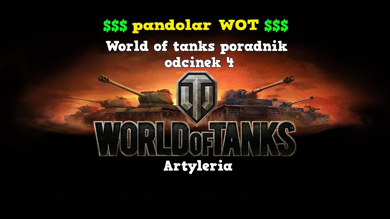 World of Tanks poradnik odc 4 - Artyleria