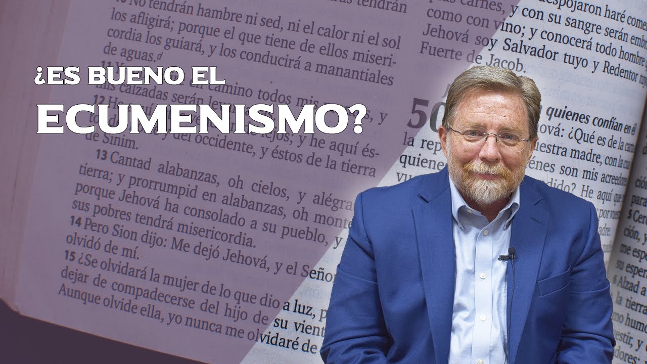 ¿Es bueno el ECUMENISMO? 🔀 - Sam Masters
