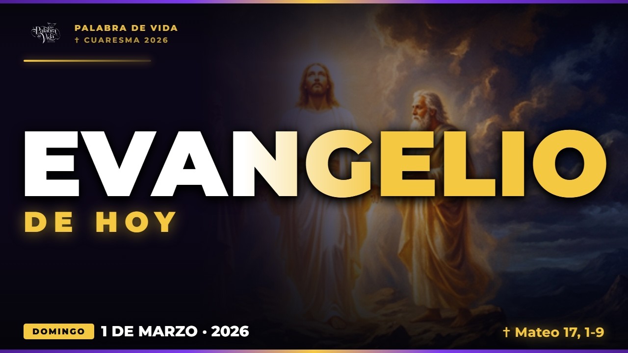 Evangelio de Hoy - Domingo 1 de Marzo 2026 🙏 ¡La Transfiguración!