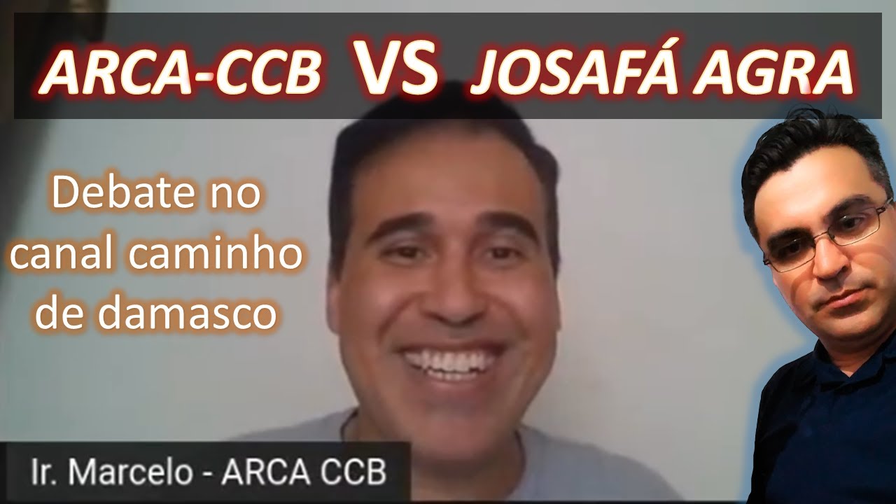 debate: JOSAFA AGRA VS ARCA CCB - LIVE - CAMINHO DE DAMASCO