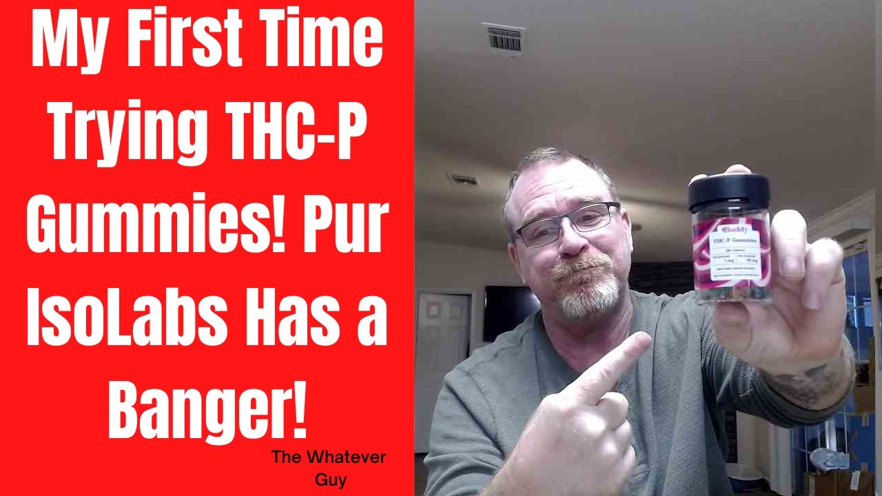 My First Time Trying THC-P Gummies! Pur IsoLabs Has a Banger!