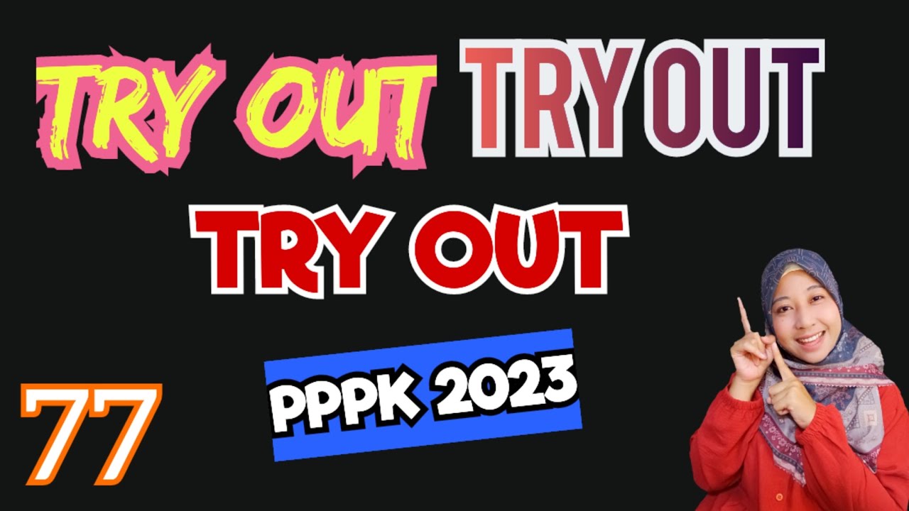 CUSS TRY OUT LAGII!! GRATIS GAK PERLU BAYAR!! 55 SOAL PPPK 2023. MANAJERIAL, SOSKUL, & WAWANCARA