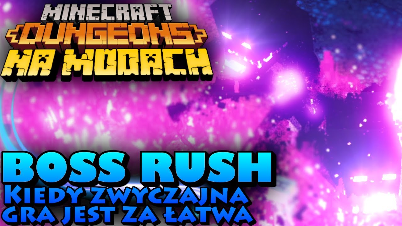 Boss Rush, czyli mod do walki z 3 bossami JEDNOCZEŚNIE [Minecraft Dungeons][MODY]