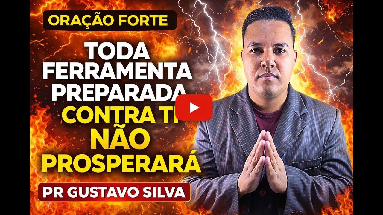🔴ORAÇÃO FORTE | TODA FERRAMENTA PREPARADA CONTRA TI NÃO PROSPERARA | PR GUSTAVO SILVA