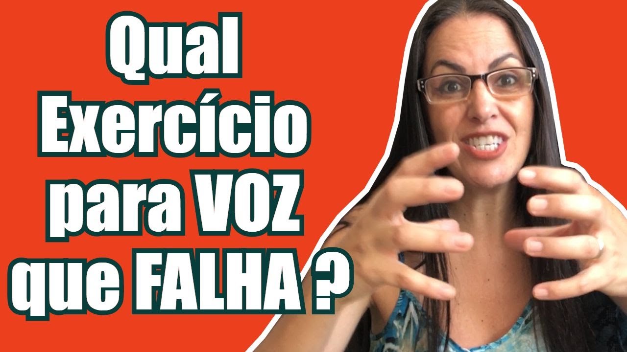 Qual exercício para voz que falha- Aula de Canto