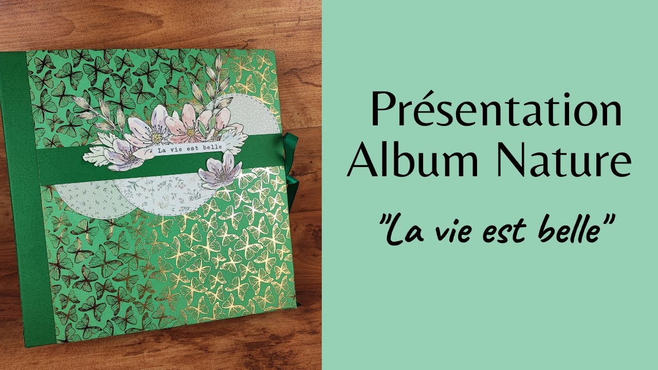 Présentation Album Nature - La vie est belle