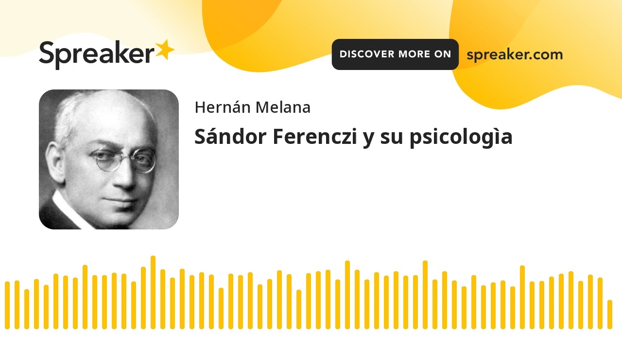 Sándor Ferenczi y su psicologìa