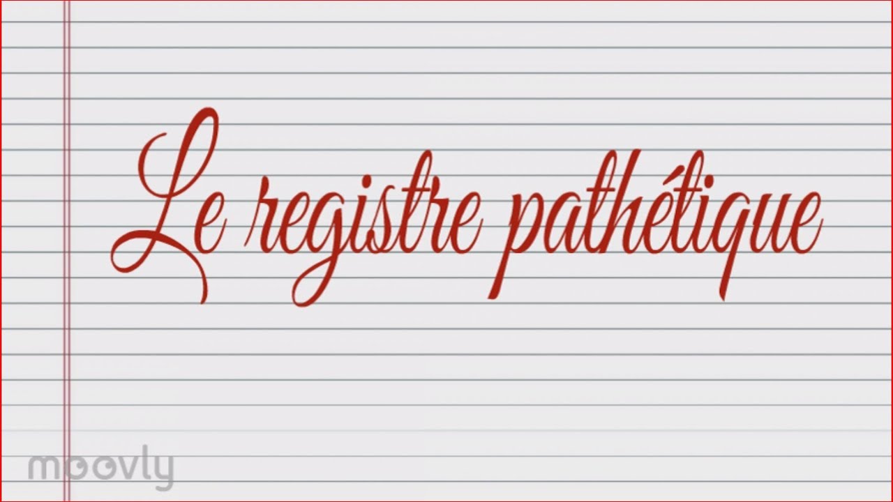 Le registre pathétique