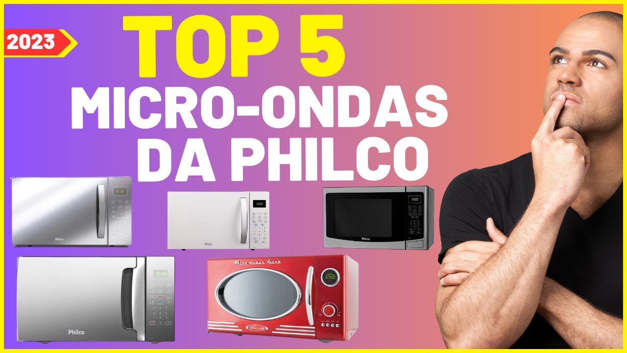 Top 5 Melhores Micro ondas Philco 2023