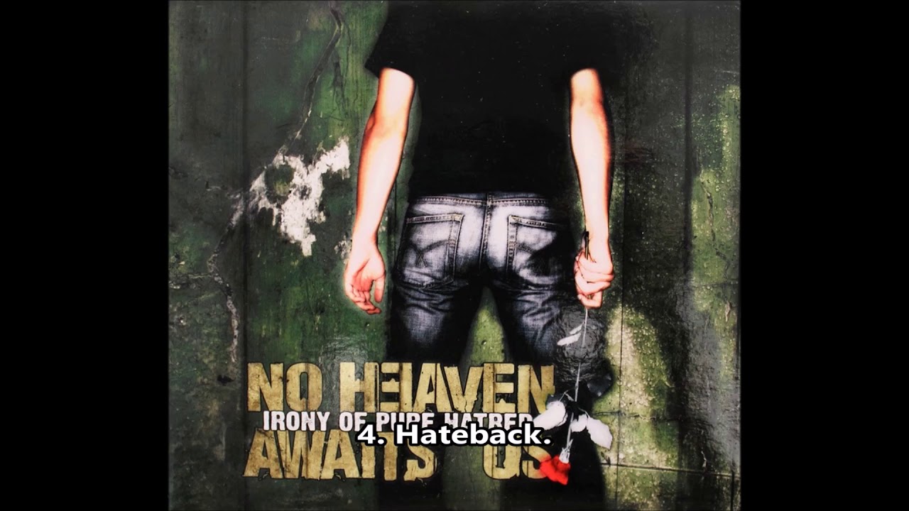 No Heaven Awaits Us -  Irony of Pure Hatered full album 2005