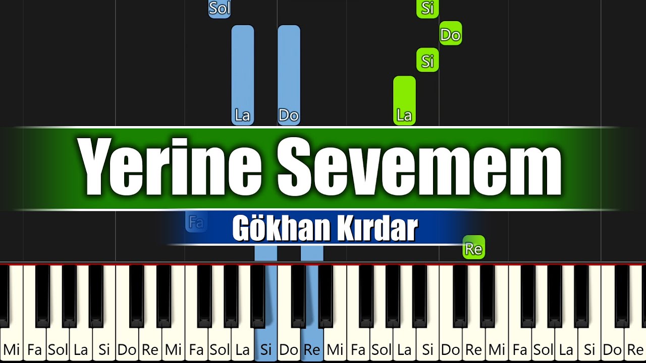 Gökhan Kırdar - Yerine Sevemem - Piyano