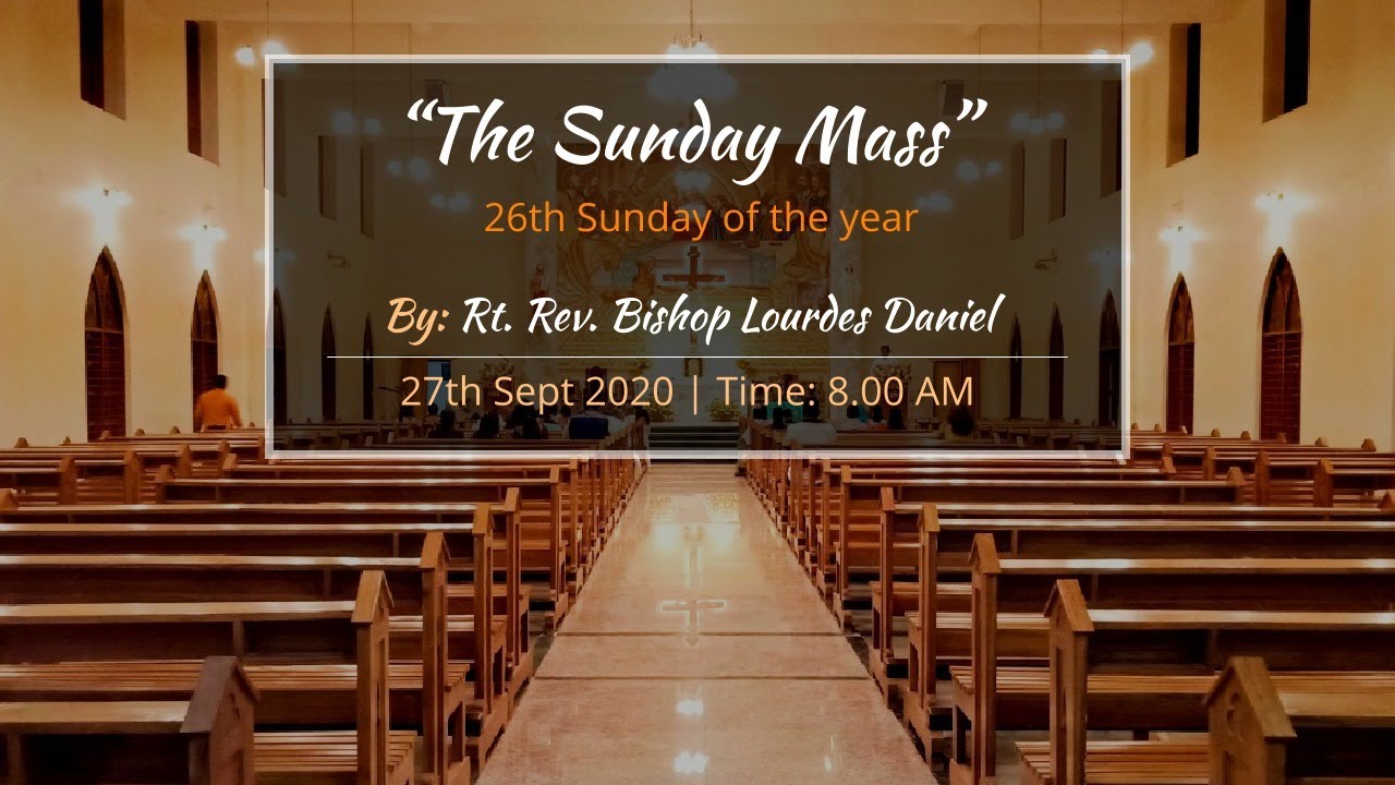 26th Sunday of the year. Holy Mass-Rt. Rev.Bishop Lourdes Daniel. St Anne's cathedral. Nashik.