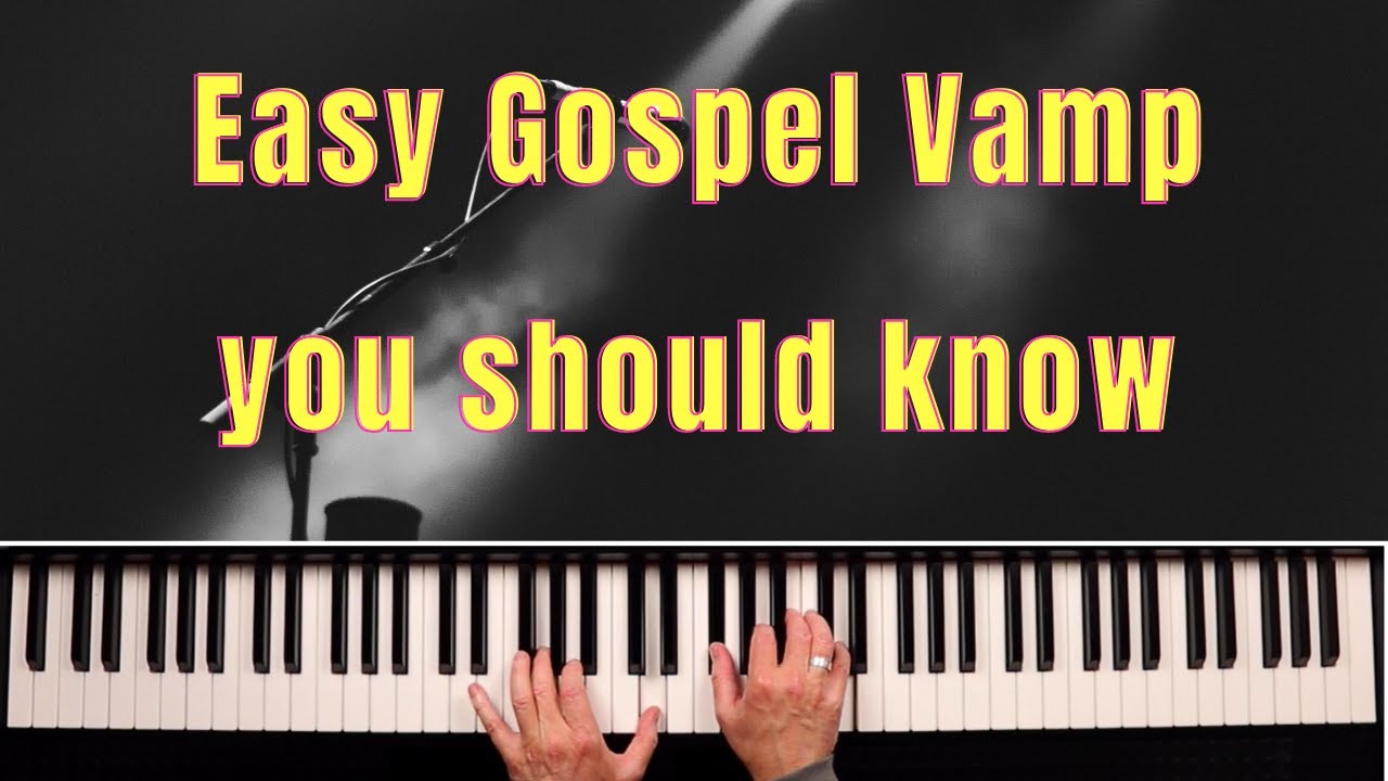 Easy Gospel Vamp in 6 major keys + MIDI file