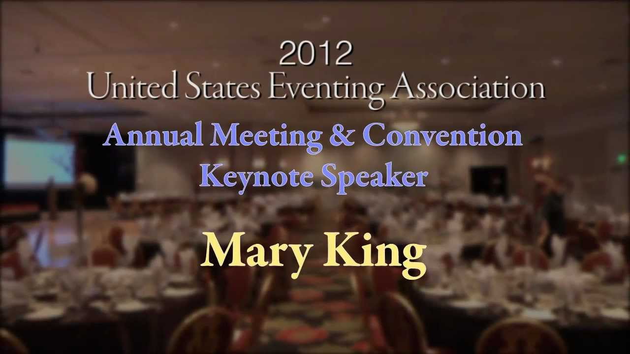 2012 USEA Convention Keynote Speaker Mary King