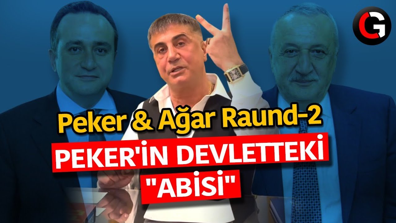 Sedat Peker'in devletteki koruyucusu / Peker-Ağar Raund-2