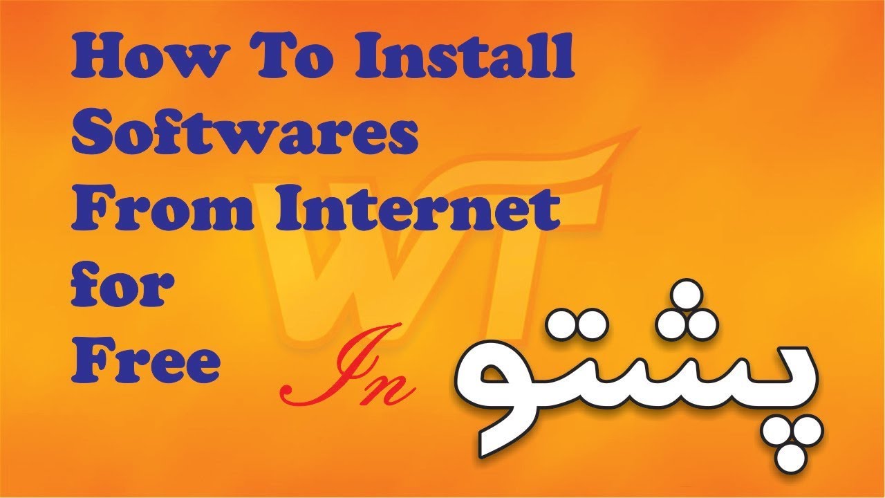 How To Install Software From Internet For Free in Pashto
