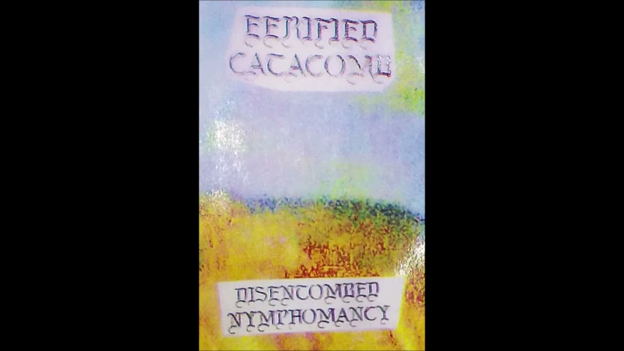 Eerified Catacomb - Disentombed Nymphomancy [Full Demo] (2019)