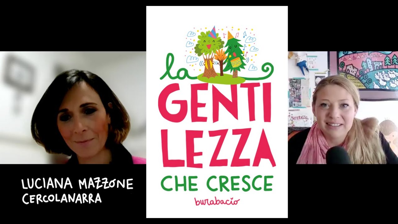 LA GENTILEZZA CHE CRESCE: Luciana Mazzone - Cercolanarra