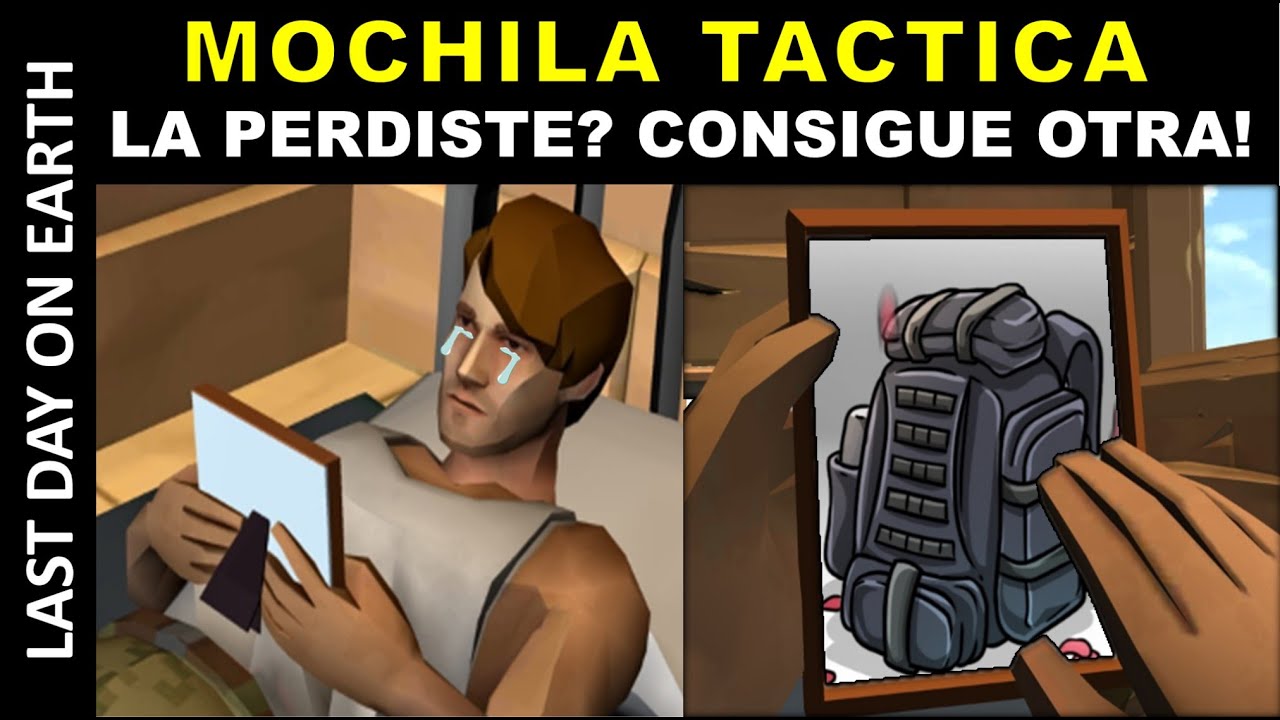 COMO CONSEGUIR LA MOCHILA TACTICA Last Day on Earth [ALANATIPS]