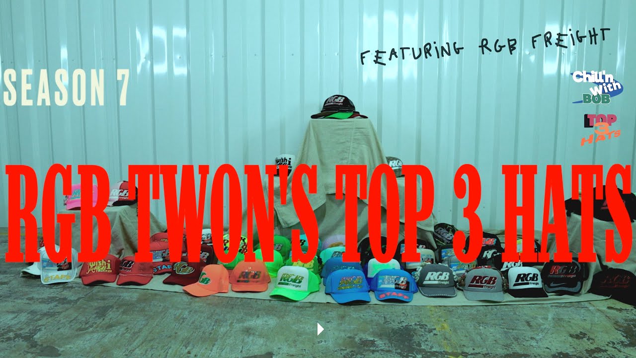 RGB Twon's Top 3 RGB Freight Trucker Hats Revealed 🧢🔥 | The Chill’n With Bob Show| Top 3 Hats