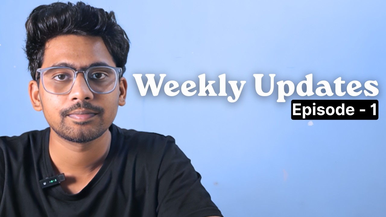 Weekly sowftware update EP -1!
