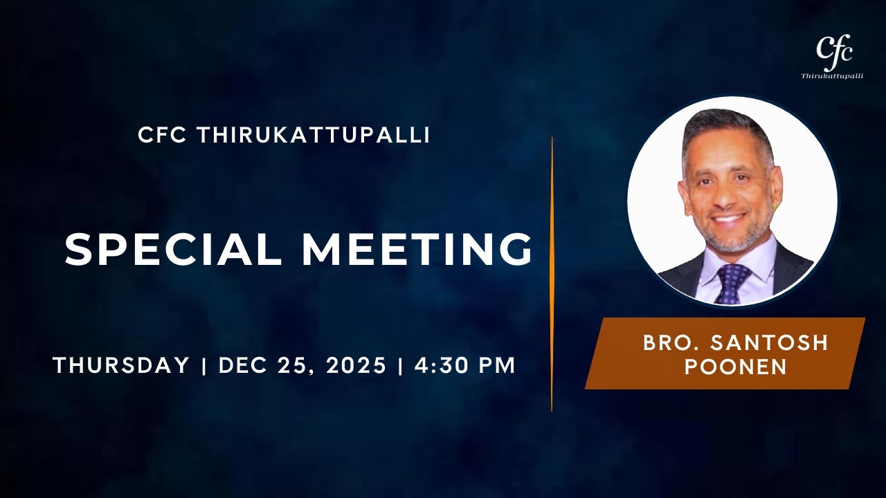 Special Meeting With Bro. Santosh Poonen | 25-Dec-2025 | 4:30 PM
