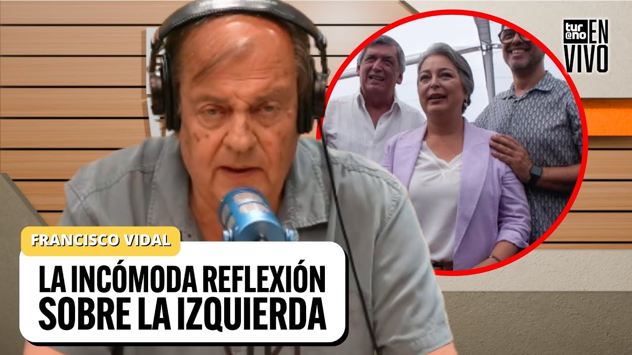 La reflexión INCÓMODA de Francisco Vidal sobre la izquierda en Chile | Turno En Vivo