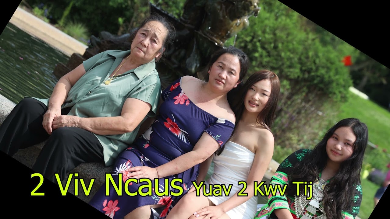 2 Viv Ncaus Yuav 2 Kwv Tij  6/15/25