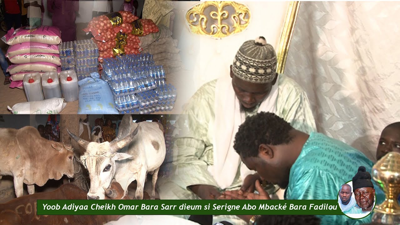 Yoob Adiyaa Cheikh Omar Bara Sarr dieum si Serigne Abo Mbacké Bara Fadilou