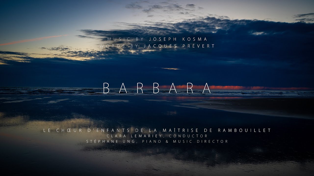Joseph Kosma: Barbara · Le Chœur d'Enfants de la Maîtrise de Rambouillet
