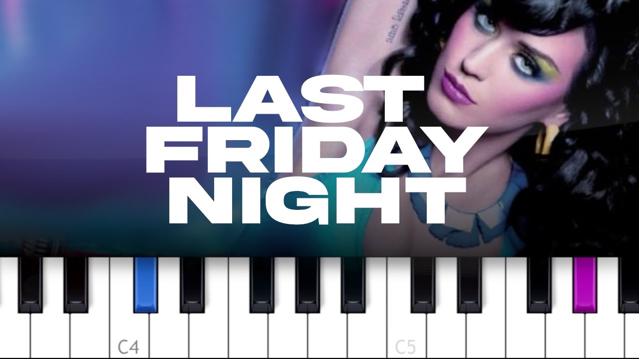 Katy Perry - Last Friday Night (T.G.I.F)  (piano tutorial)