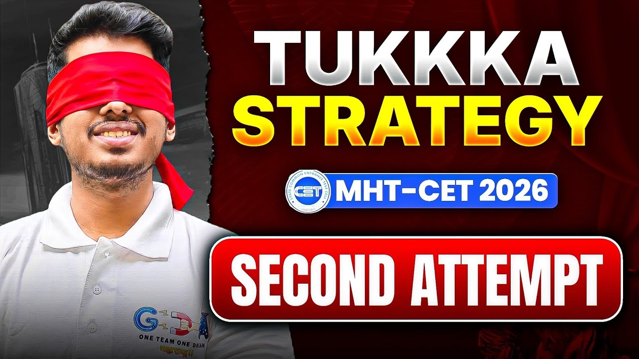 Tukka Strategy for Second Attempt MHT-CET 2026 By Abhishek Sir Chemistry 