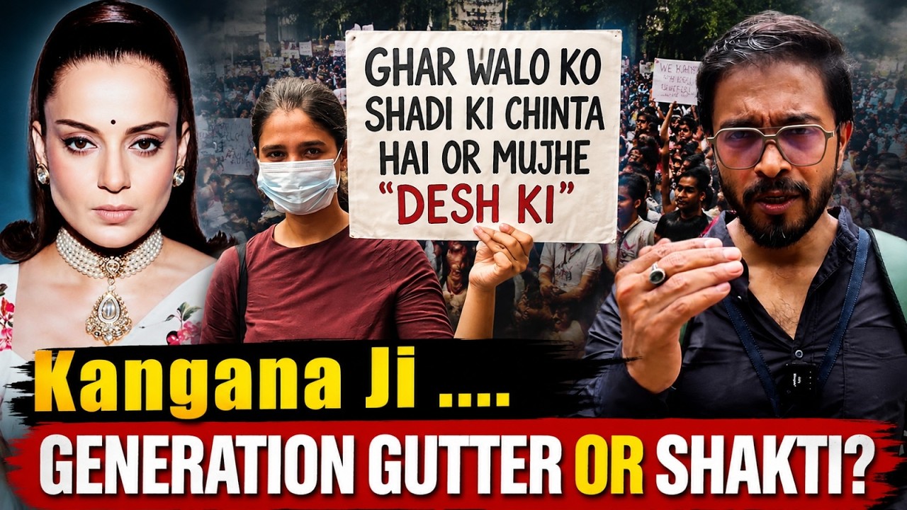 KANGANA JI, THIS IS FOR YOU. Generation Gutter Or Generation That Made Power Listen?